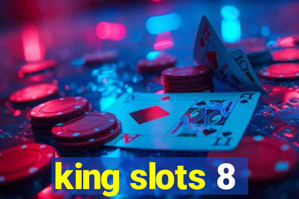 king slots 8